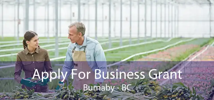 Apply For Business Grant Burnaby - BC