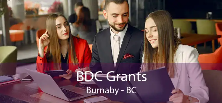 BDC Grants Burnaby - BC