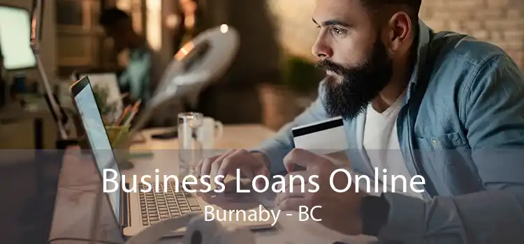 Business Loans Online Burnaby - BC