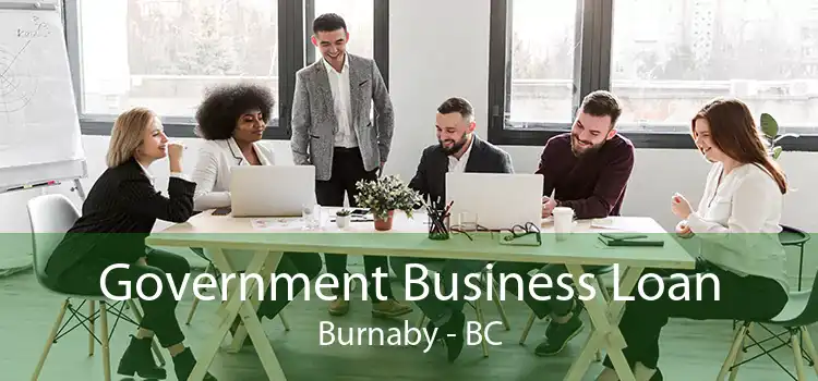 Government Business Loan Burnaby - BC
